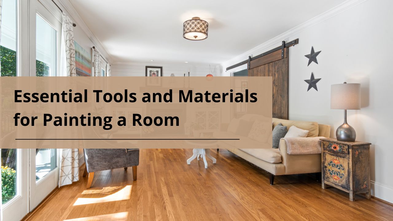 Essential Tools and Materials for Painting a Room