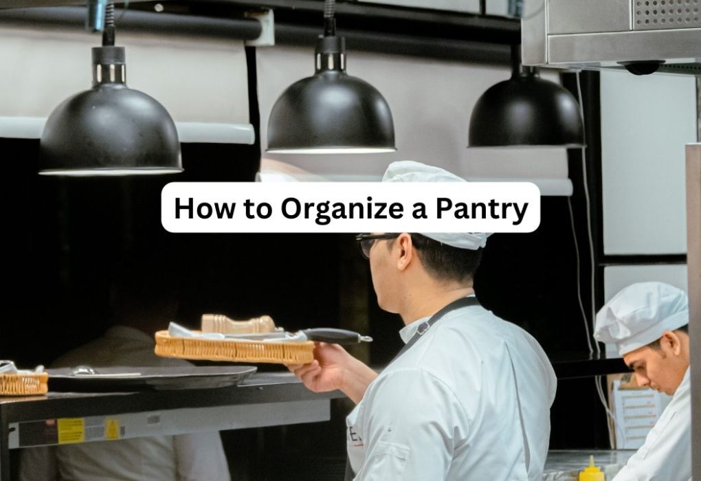 How to Organize a Pantry