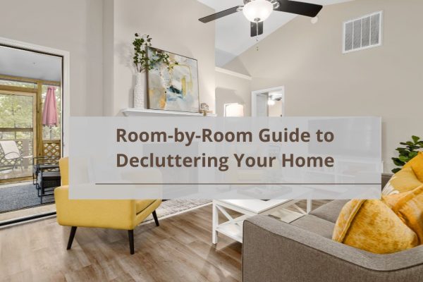 Room-by-Room Guide to Decluttering Your Home