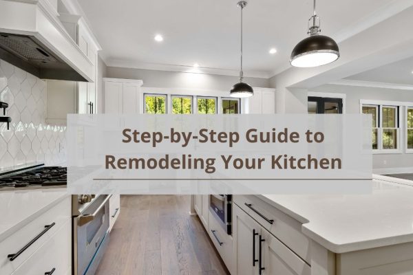 Step-by-Step Guide to Remodeling Your Kitchen